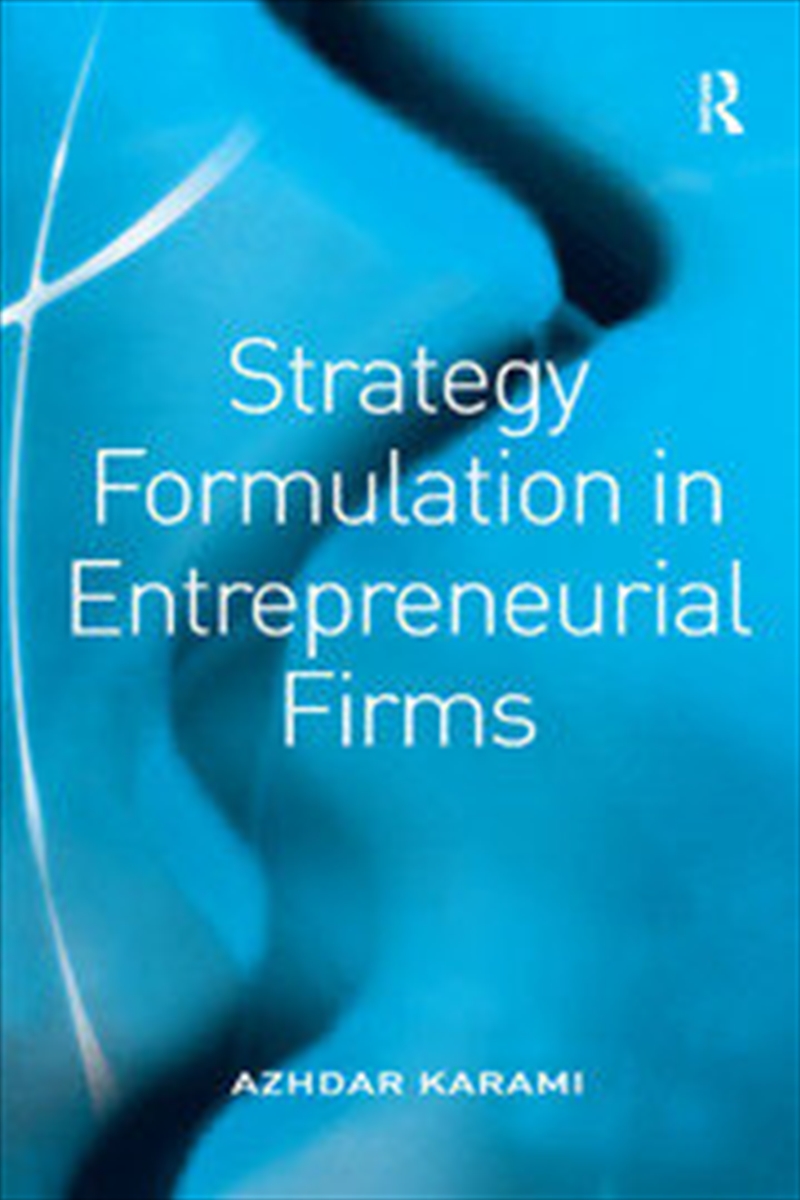 Strategy Formulation in Entrepreneurial Firms/Product Detail/Business Leadership & Management