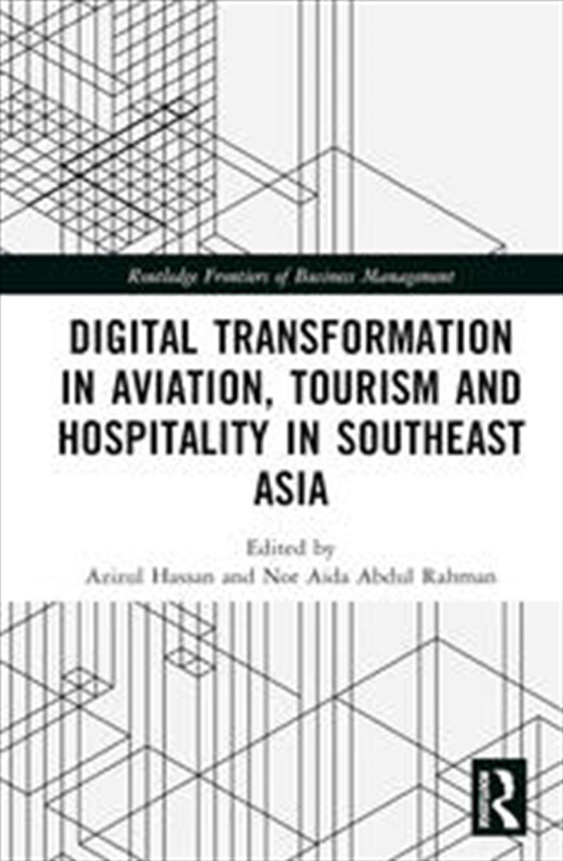 Digital Transformation in Aviation, Tourism and Hospitality in Southeast Asia/Product Detail/Business Leadership & Management