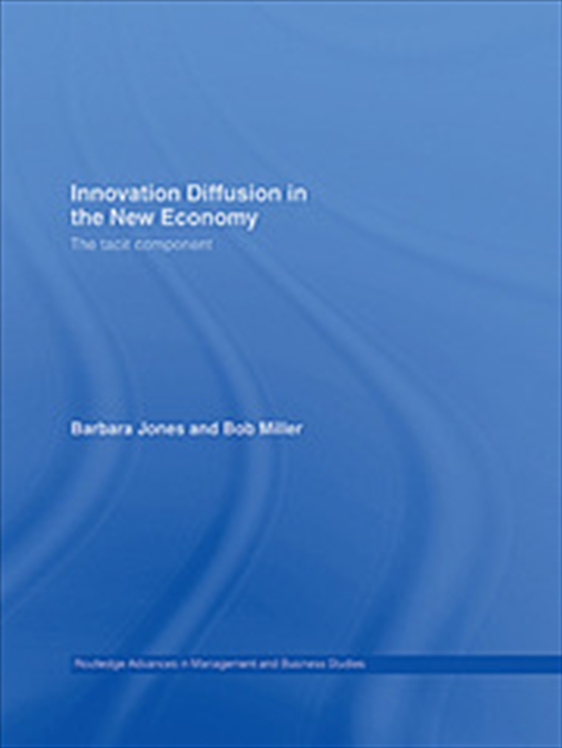 Innovation Diffusion in the New Economy/Product Detail/Business Leadership & Management