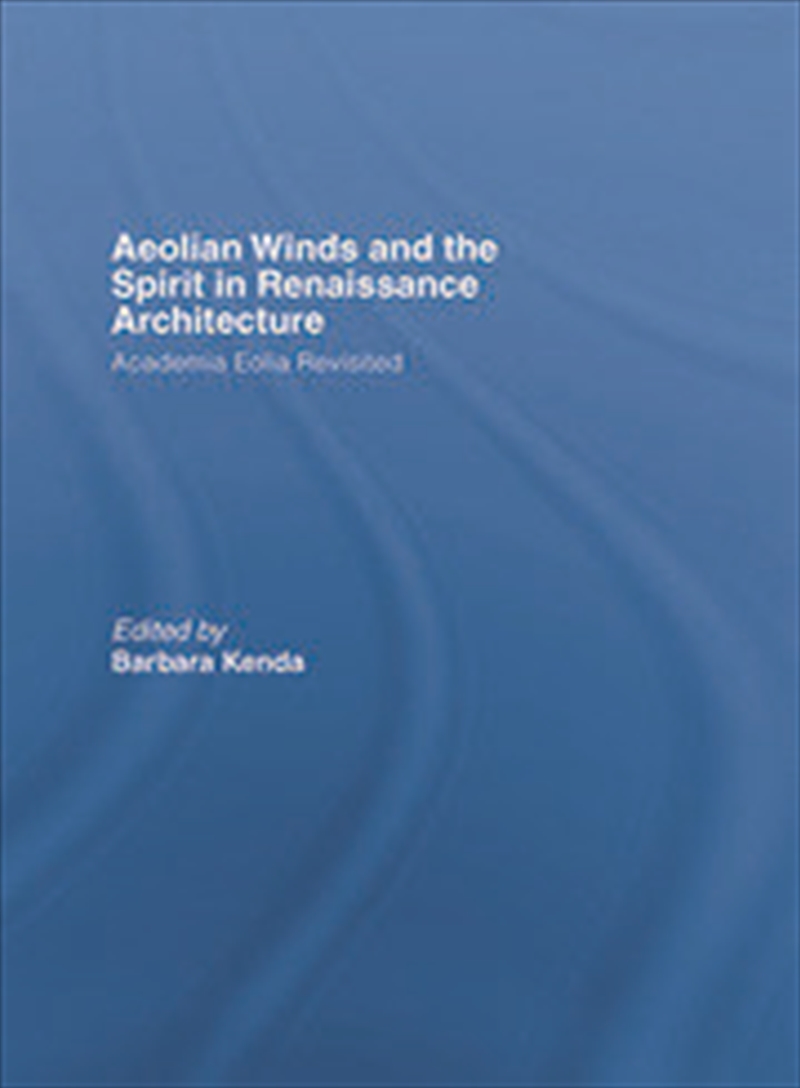 Aeolian Winds and the Spirit in Renaissance Architecture/Product Detail/Architecture