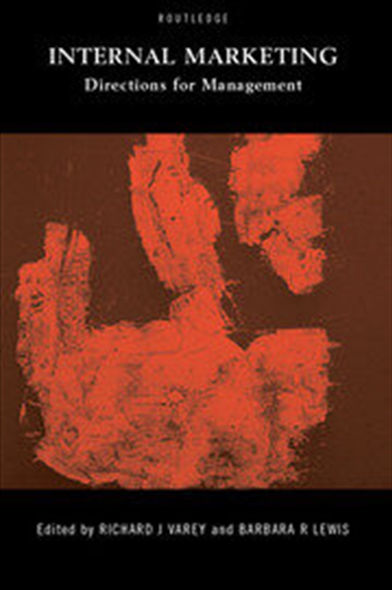 Internal Marketing: Directions for Management/Product Detail/Business Leadership & Management