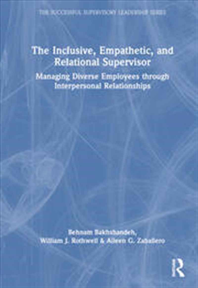 The Inclusive, Empathetic, and Relational Supervisor/Product Detail/Business Leadership & Management