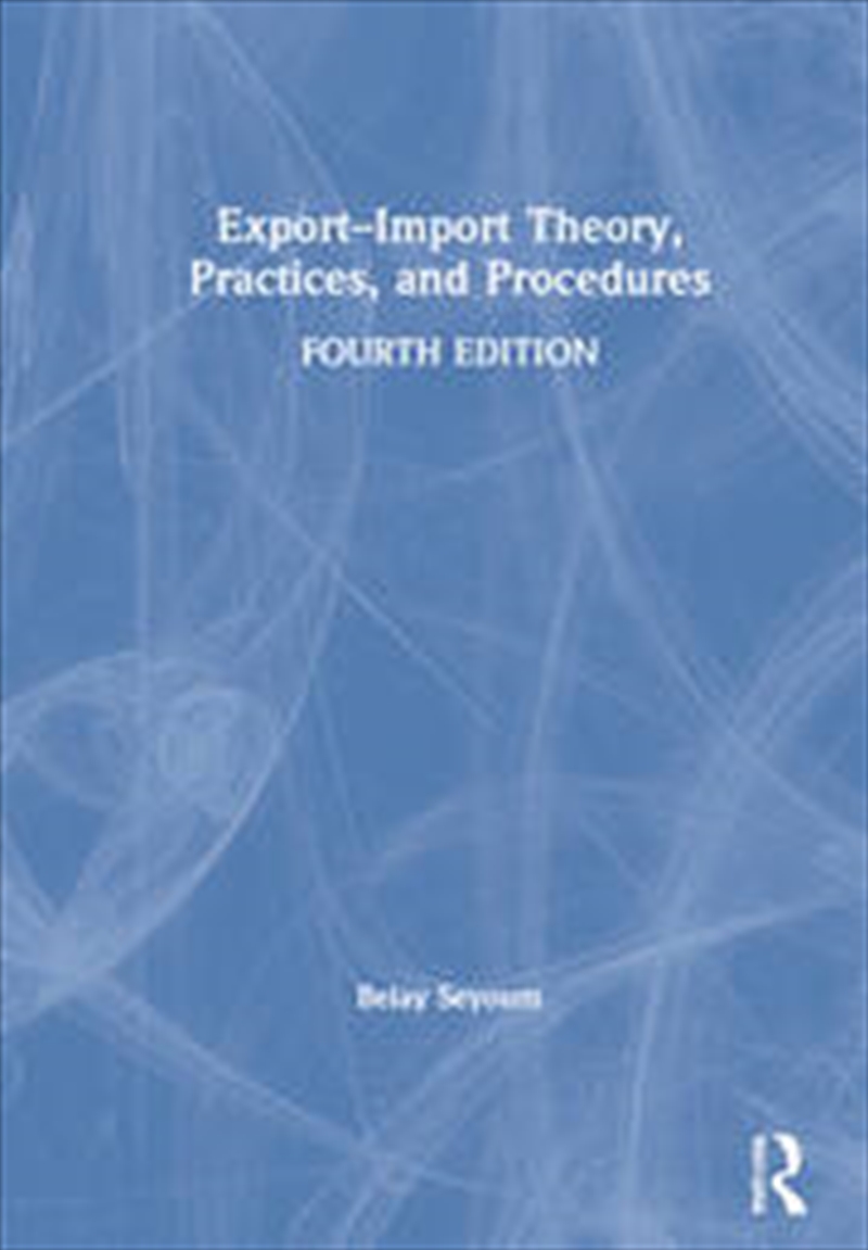 Export–Import Theory, Practices, and Procedures/Product Detail/Business Leadership & Management