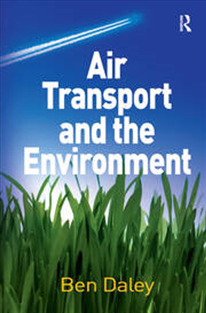 Air Transport and the Environment/Product Detail/Business Leadership & Management