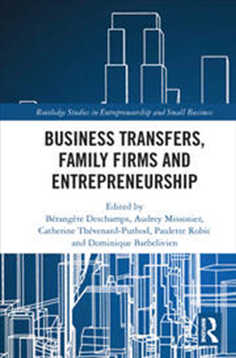 Business Transfers, Family Firms and Entrepreneurship/Product Detail/Business Leadership & Management