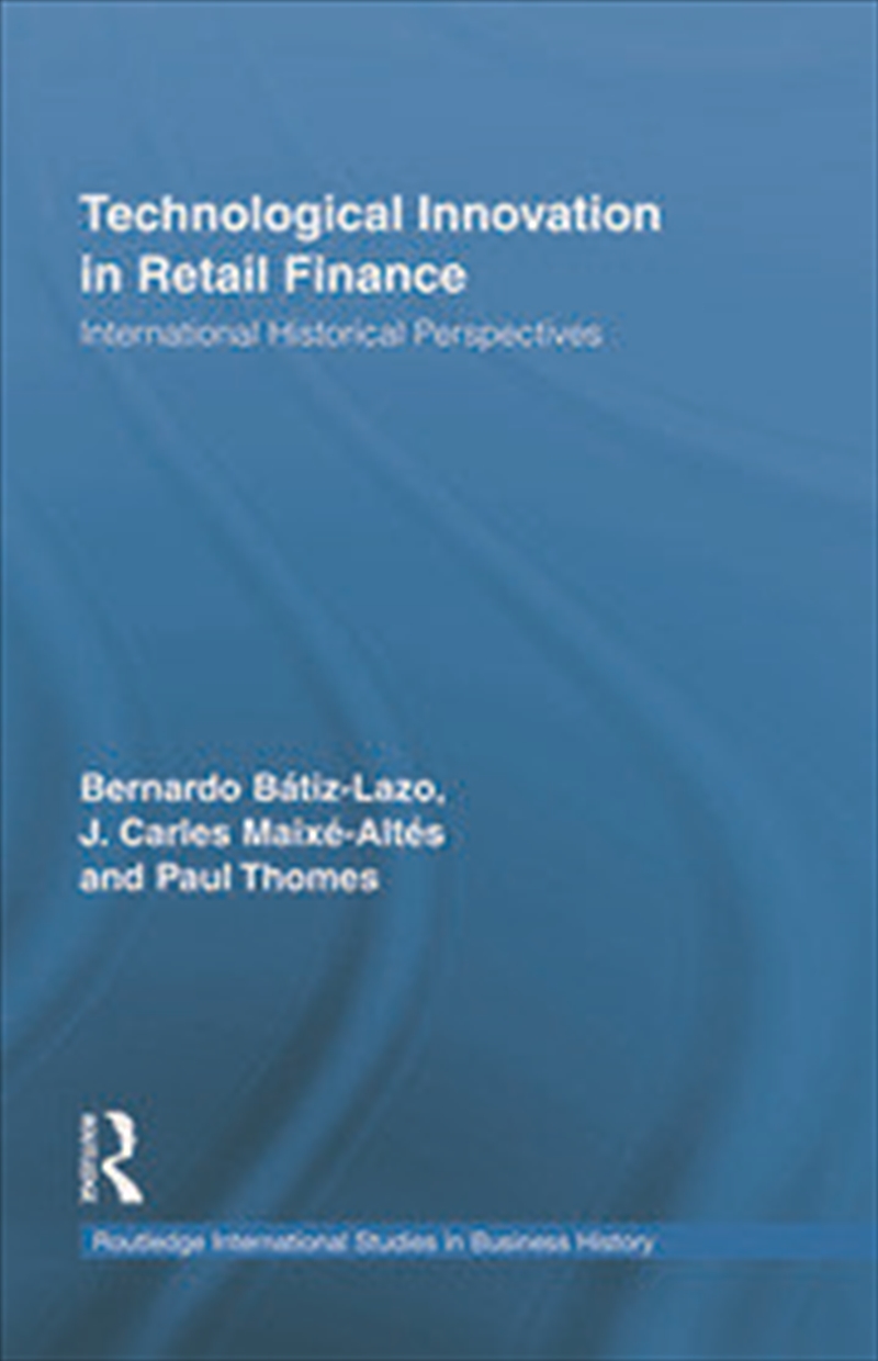Technological Innovation in Retail Finance/Product Detail/Business Leadership & Management