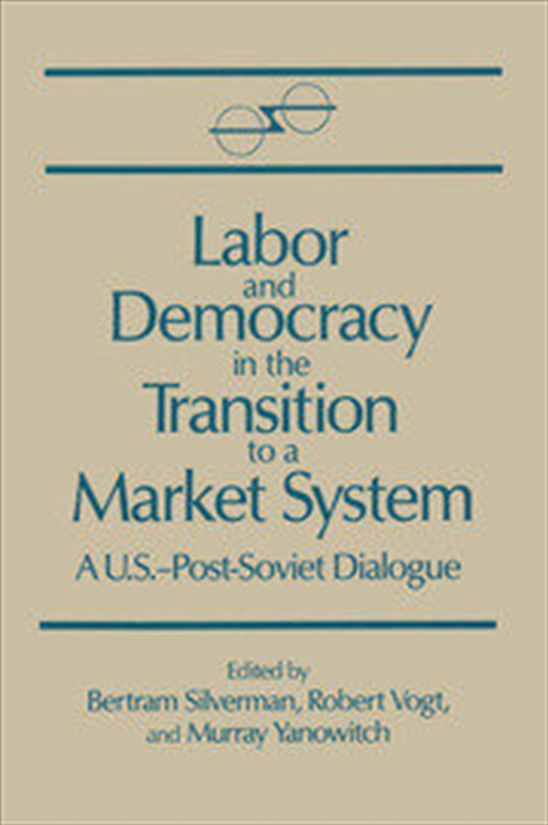 Labor and Democracy in the Transition to a Market System/Product Detail/Business Leadership & Management