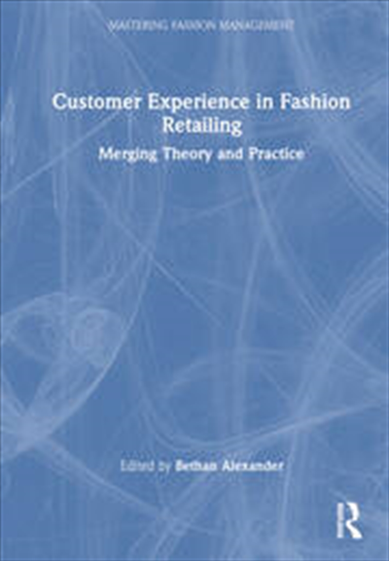 Customer Experience in Fashion Retailing/Product Detail/Business Leadership & Management
