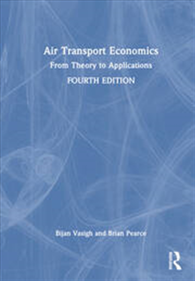 Air Transport Economics/Product Detail/Business Leadership & Management