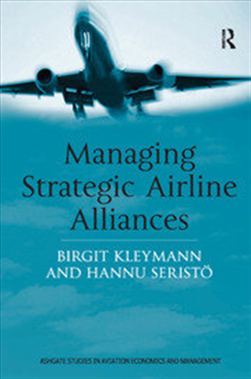 Managing Strategic Airline Alliances/Product Detail/Business Leadership & Management