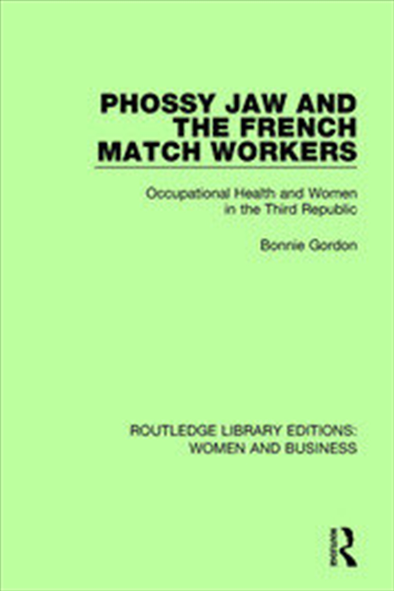 Phossy Jaw and the French Match Workers/Product Detail/Business Leadership & Management