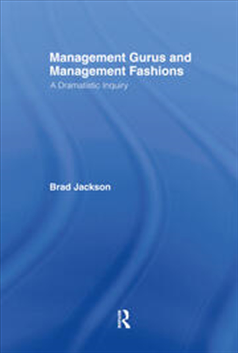 Management Gurus and Management Fashions/Product Detail/Business Leadership & Management
