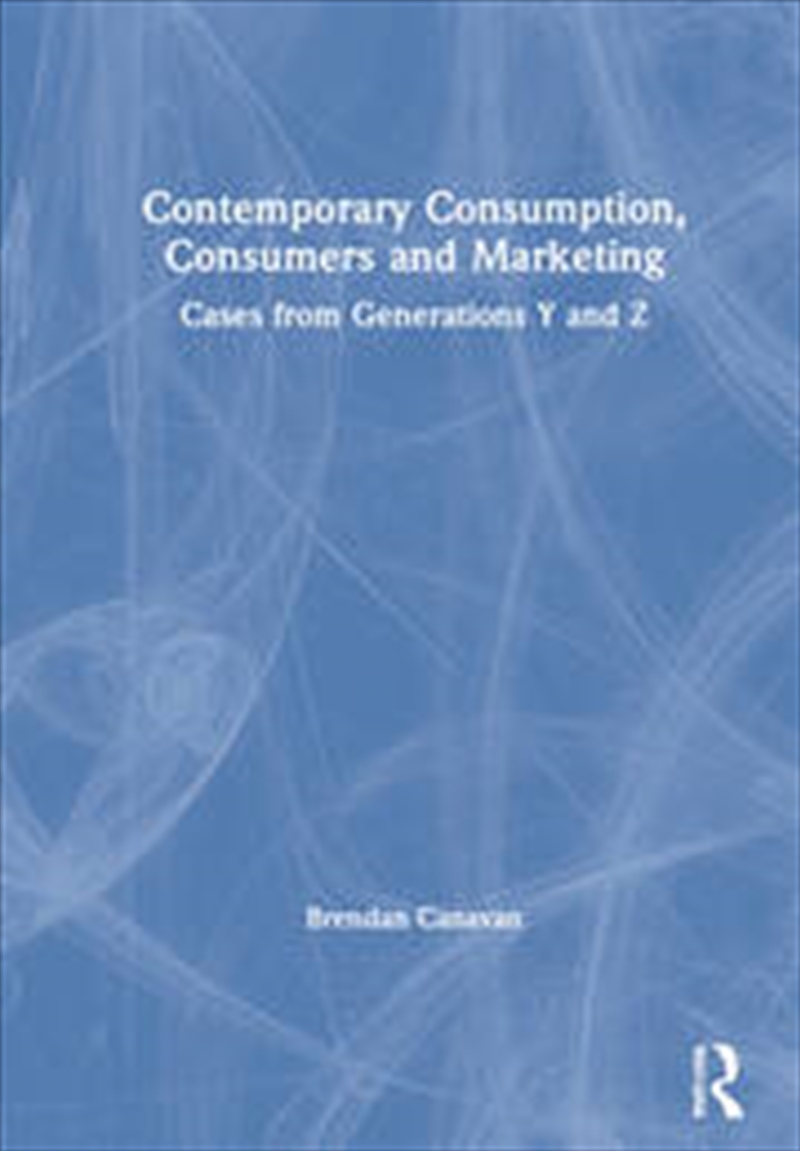 Contemporary Consumption, Consumers and Marketing/Product Detail/Business Leadership & Management