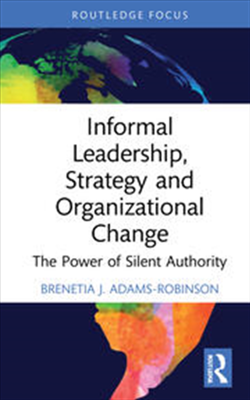 Informal Leadership, Strategy and Organizational Change/Product Detail/Business Leadership & Management