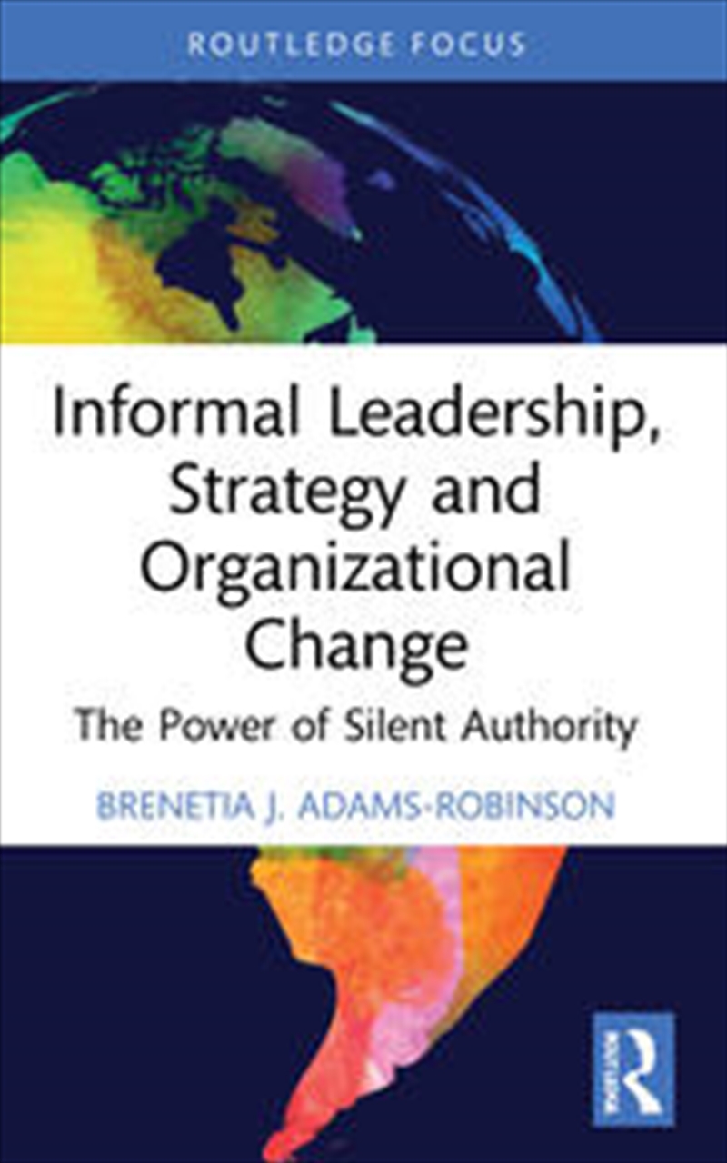 Informal Leadership, Strategy and Organizational Change/Product Detail/Business Leadership & Management
