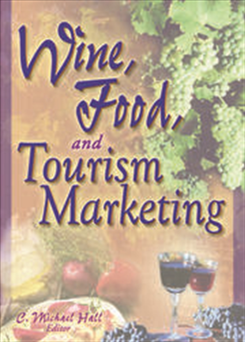 Wine, Food, and Tourism Marketing/Product Detail/Business Leadership & Management