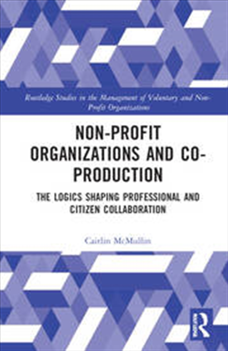 Non-profit Organizations and Co-production/Product Detail/Business Leadership & Management
