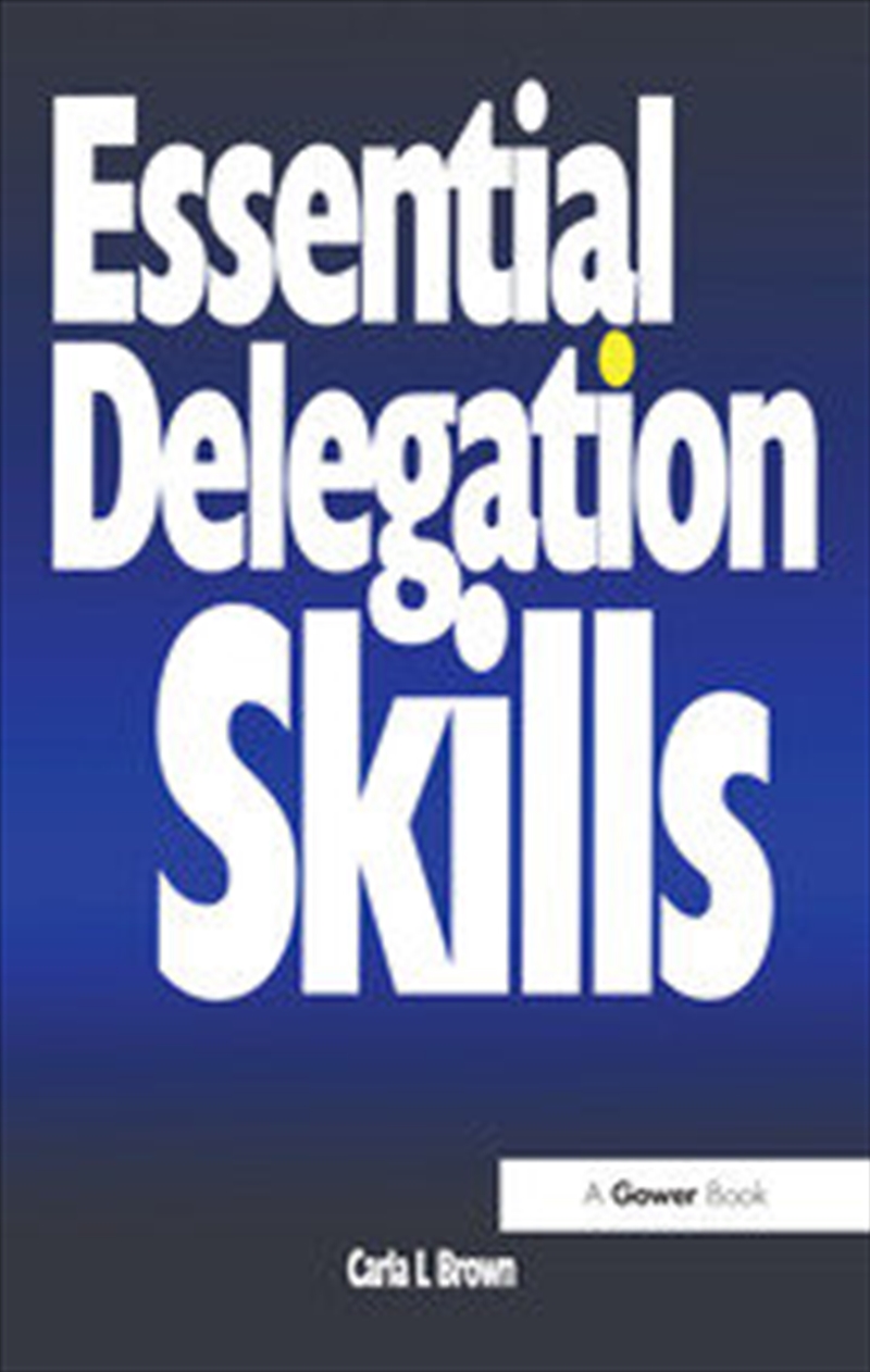 Essential Delegation Skills/Product Detail/Business Leadership & Management