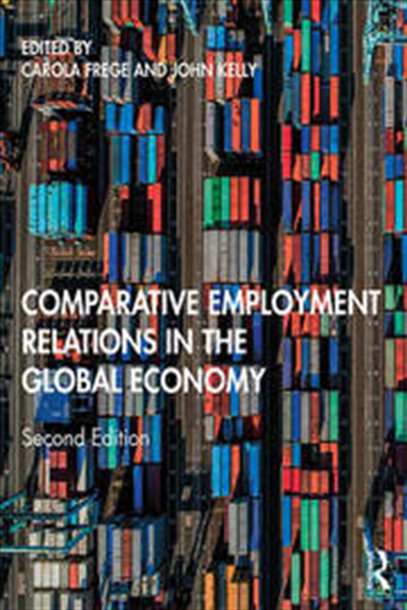 Comparative Employment Relations in the Global Economy/Product Detail/Business Leadership & Management