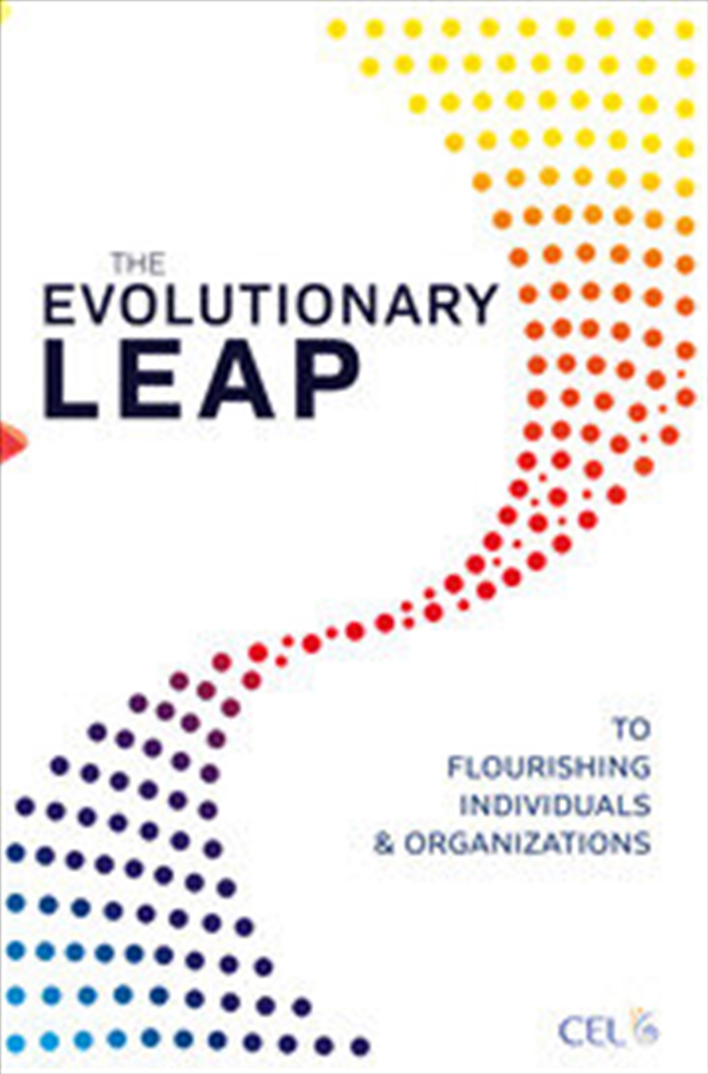 The Evolutionary Leap to Flourishing Individuals and Organizations/Product Detail/Business Leadership & Management