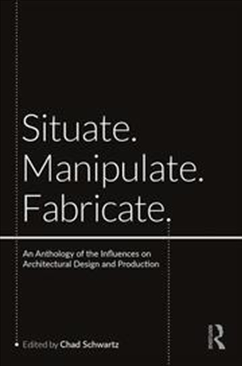 Situate, Manipulate, Fabricate/Product Detail/Architecture