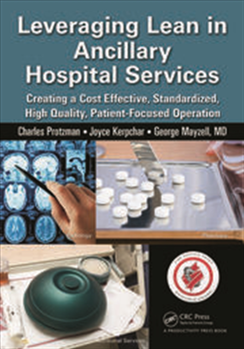 Leveraging Lean in Ancillary Hospital Services/Product Detail/Business Leadership & Management