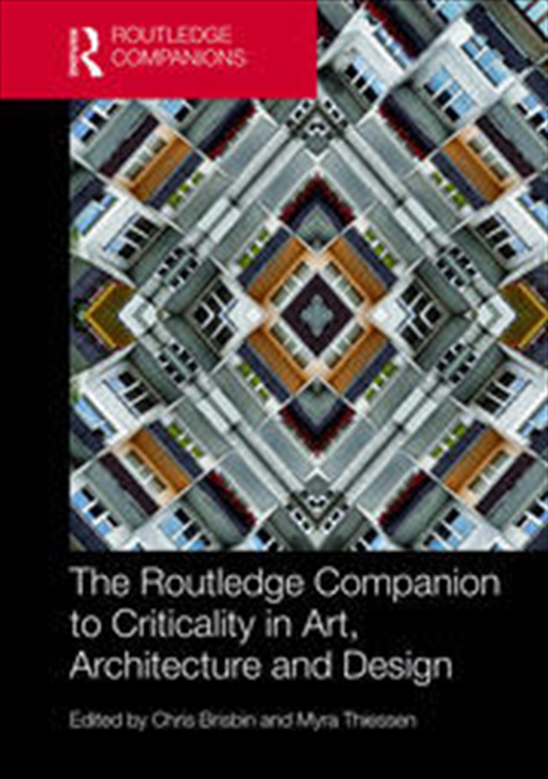 The Routledge Companion to Criticality in Art, Architecture, and Design/Product Detail/Architecture