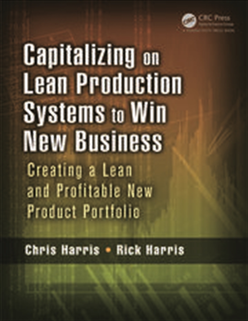Capitalizing on Lean Production Systems to Win New Business/Product Detail/Business Leadership & Management