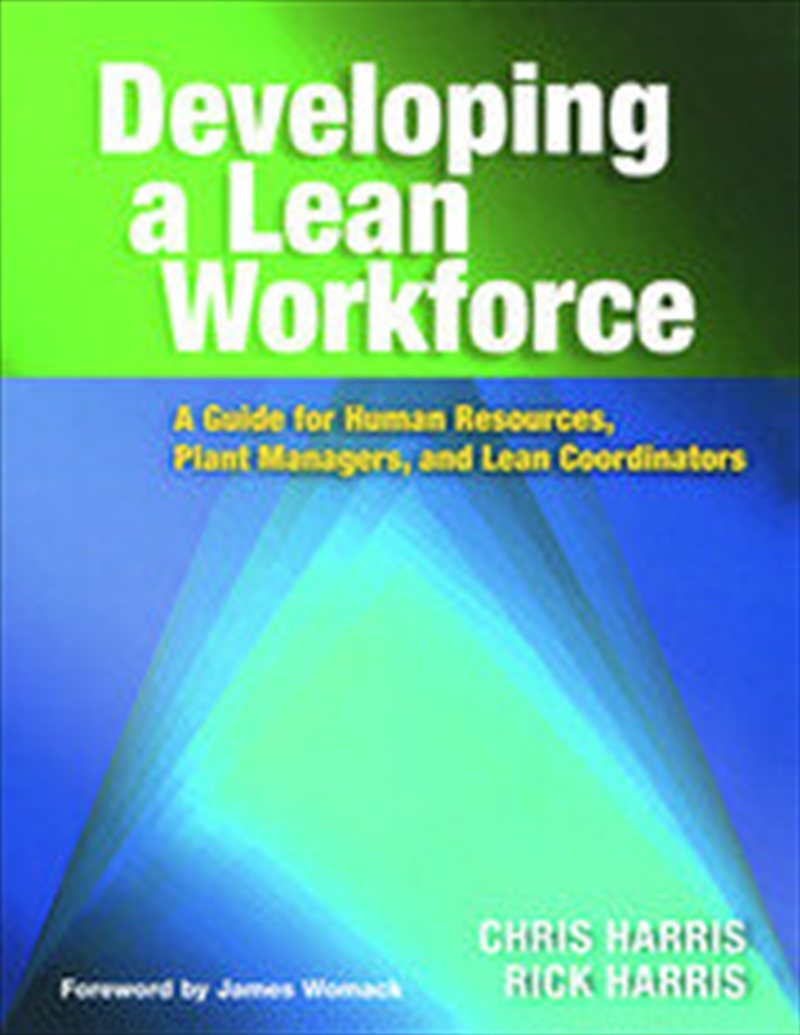 Developing a Lean Workforce/Product Detail/Business Leadership & Management