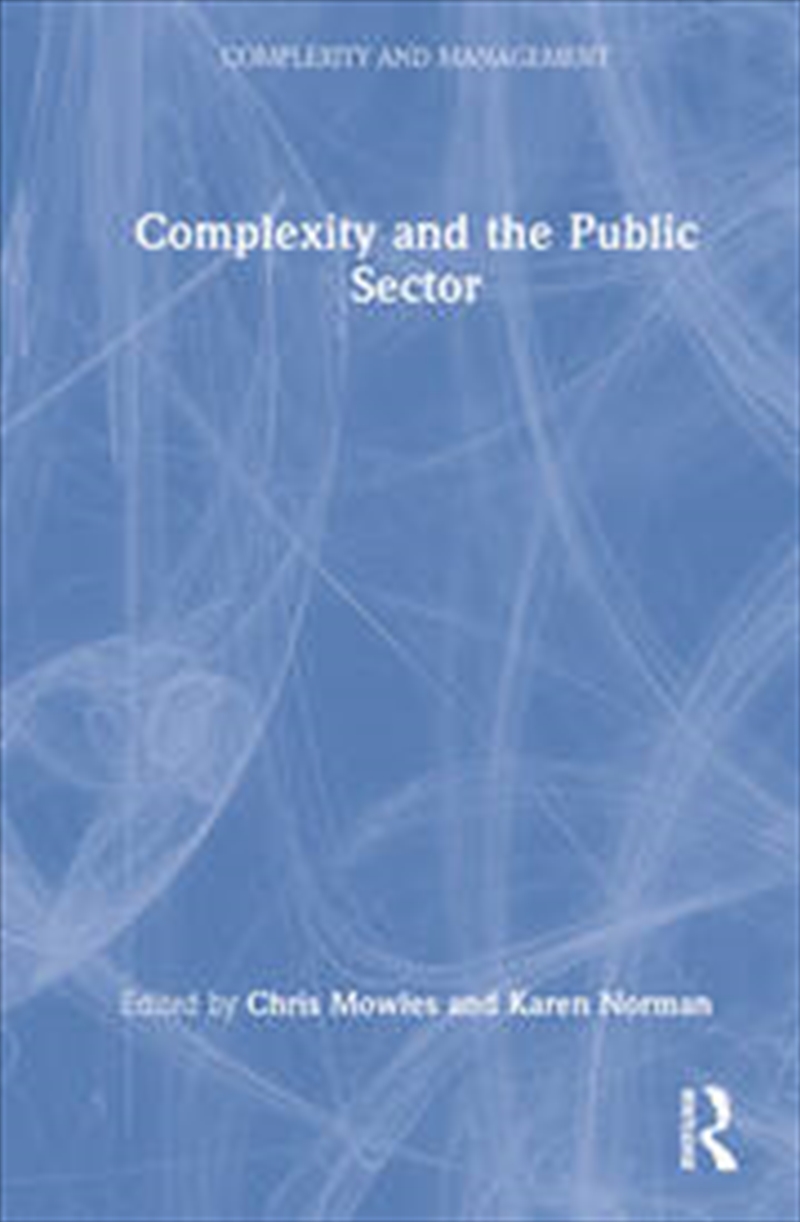 Complexity and the Public Sector/Product Detail/Business Leadership & Management