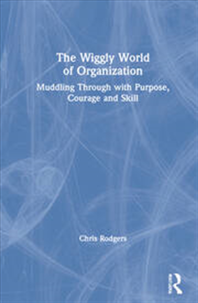 The Wiggly World of Organization/Product Detail/Business Leadership & Management