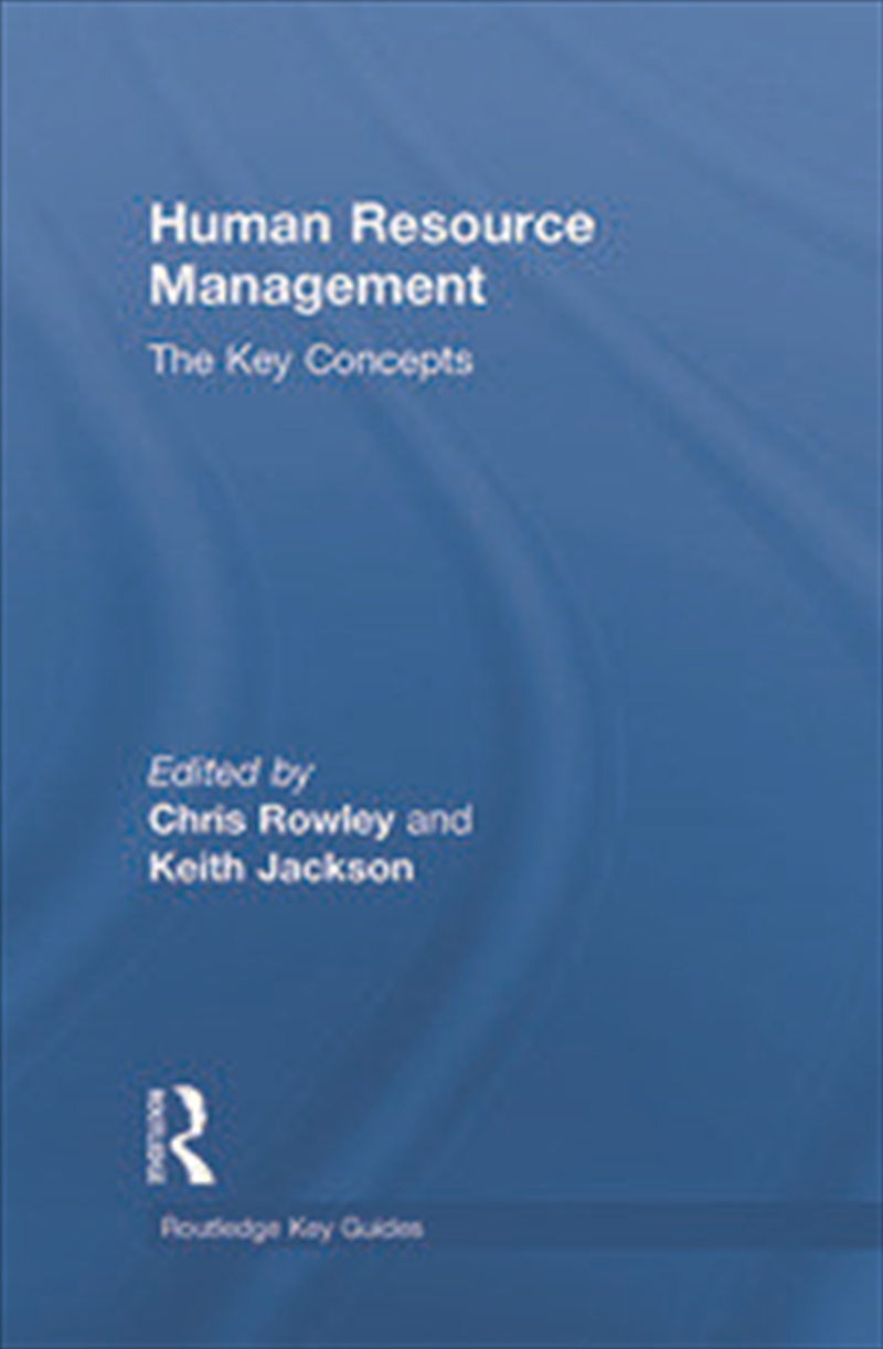 Human Resource Management: The Key Concepts/Product Detail/Business Leadership & Management