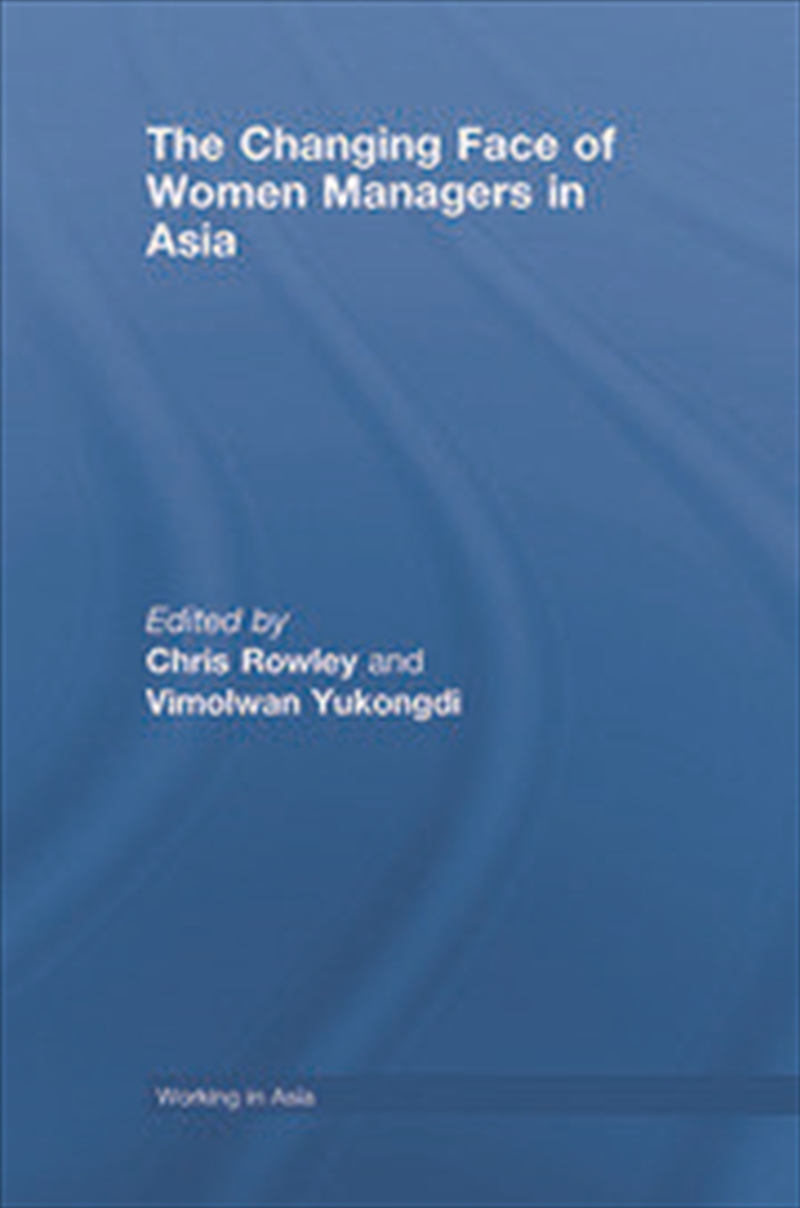 The Changing Face of Women Managers in Asia/Product Detail/Business Leadership & Management