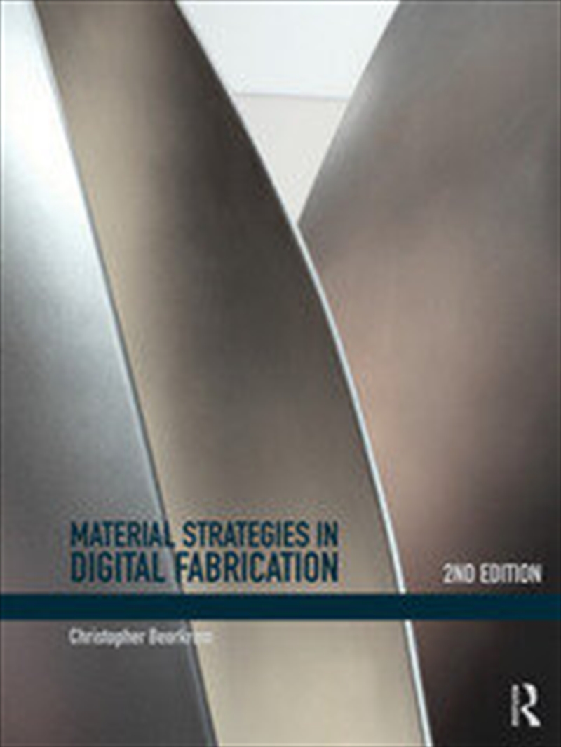 Material Strategies in Digital Fabrication/Product Detail/Architecture