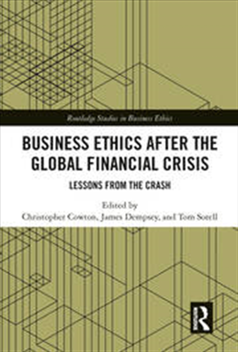 Business Ethics After the Global Financial Crisis/Product Detail/Business Leadership & Management