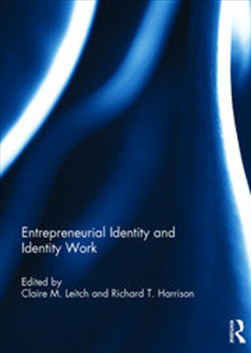 Entrepreneurial Identity and Identity Work/Product Detail/Business Leadership & Management