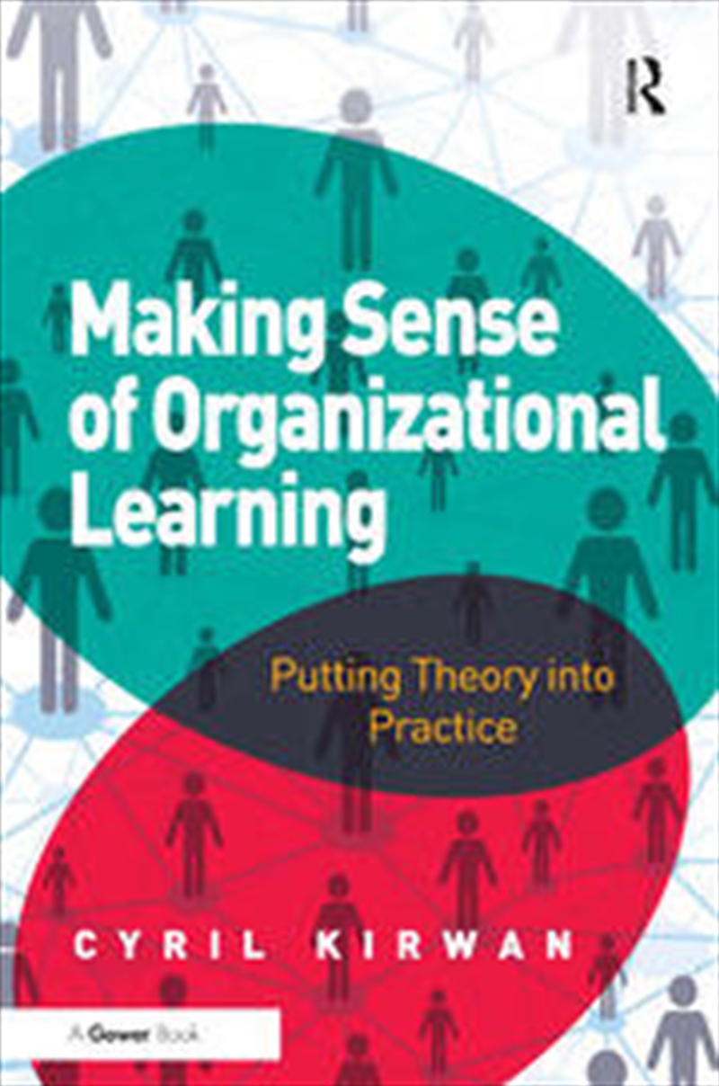 Making Sense of Organizational Learning/Product Detail/Business Leadership & Management
