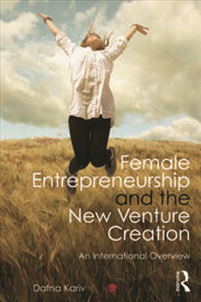 Female Entrepreneurship and the New Venture Creation/Product Detail/Business Leadership & Management