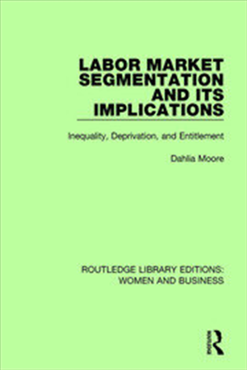 Labor Market Segmentation and its Implications/Product Detail/Business Leadership & Management