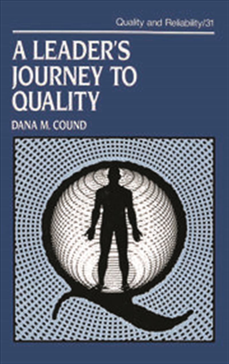 A Leader's Journey to Quality/Product Detail/Business Leadership & Management