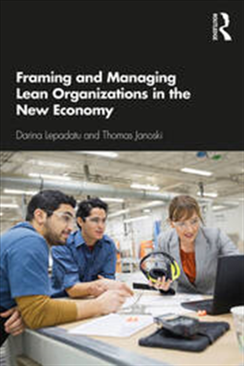 Framing and Managing Lean Organizations in the New Economy/Product Detail/Business Leadership & Management