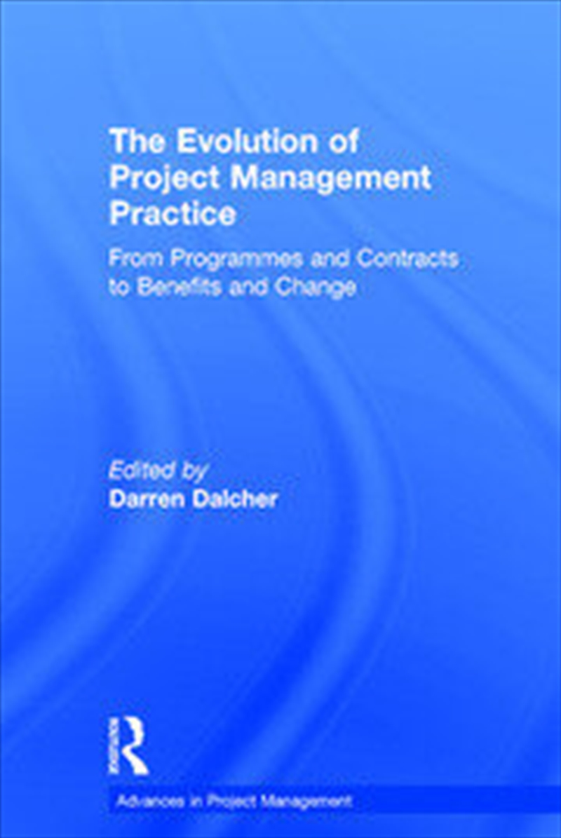 The Evolution of Project Management Practice/Product Detail/Business Leadership & Management