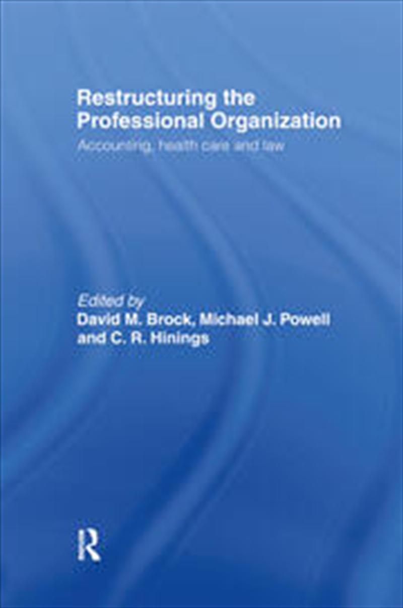 Restructuring the Professional Organization/Product Detail/Business Leadership & Management