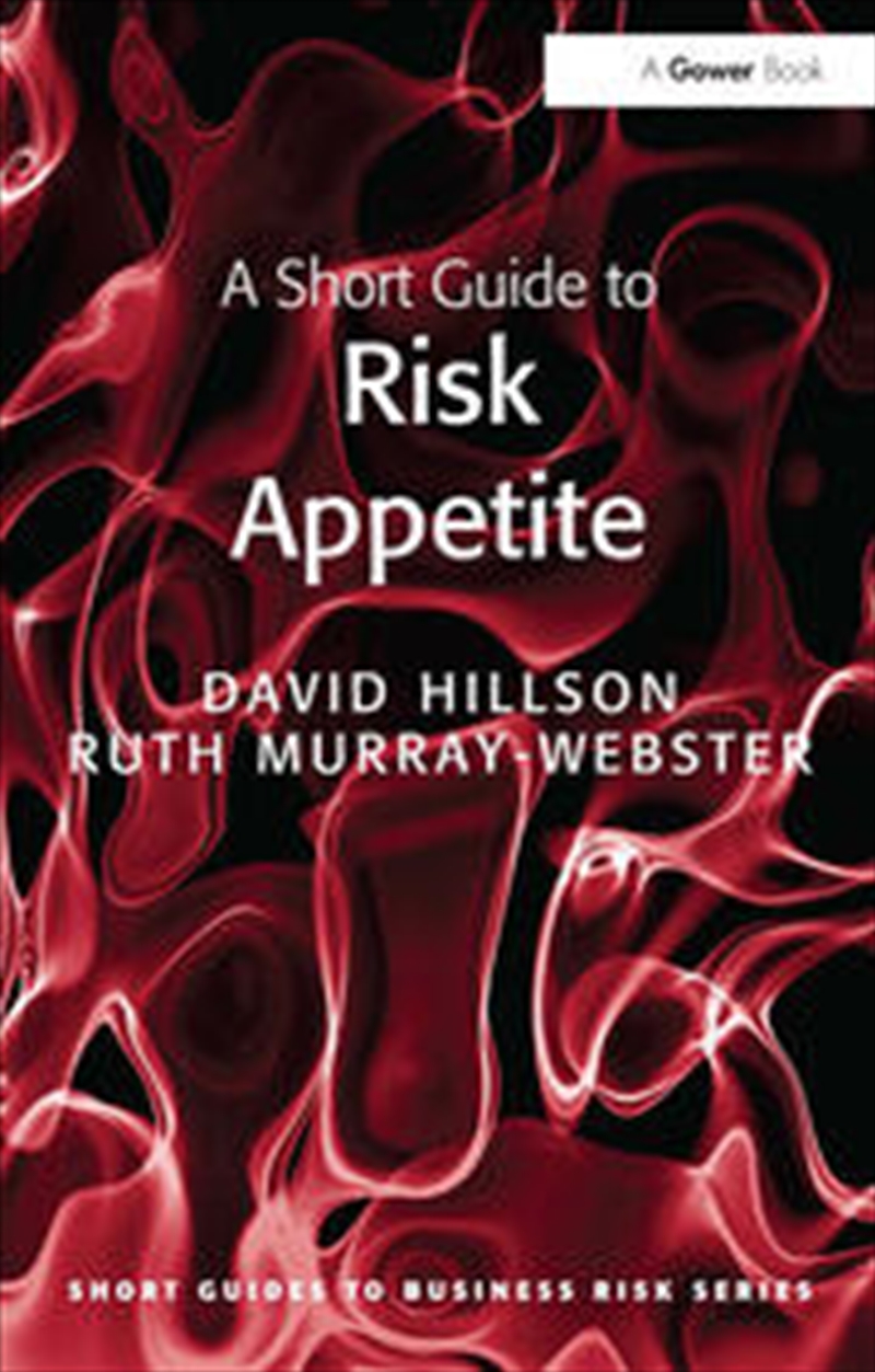 A Short Guide to Risk Appetite/Product Detail/Business Leadership & Management