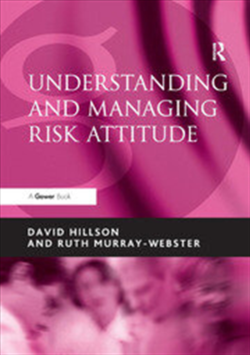 Understanding and Managing Risk Attitude/Product Detail/Business Leadership & Management