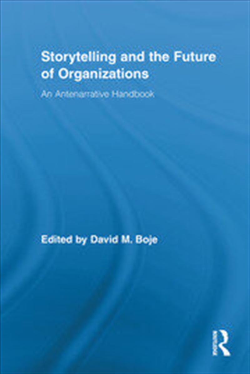 Storytelling and the Future of Organizations/Product Detail/Business Leadership & Management