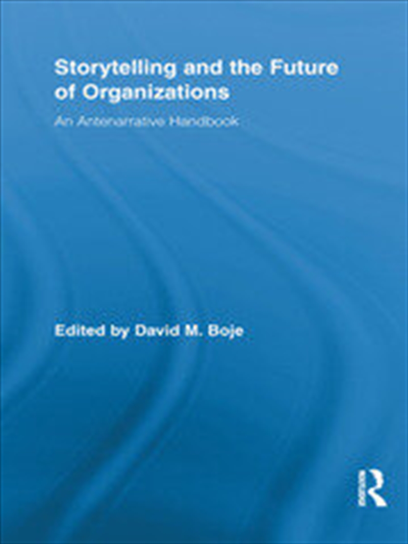 Storytelling and the Future of Organizations/Product Detail/Business Leadership & Management
