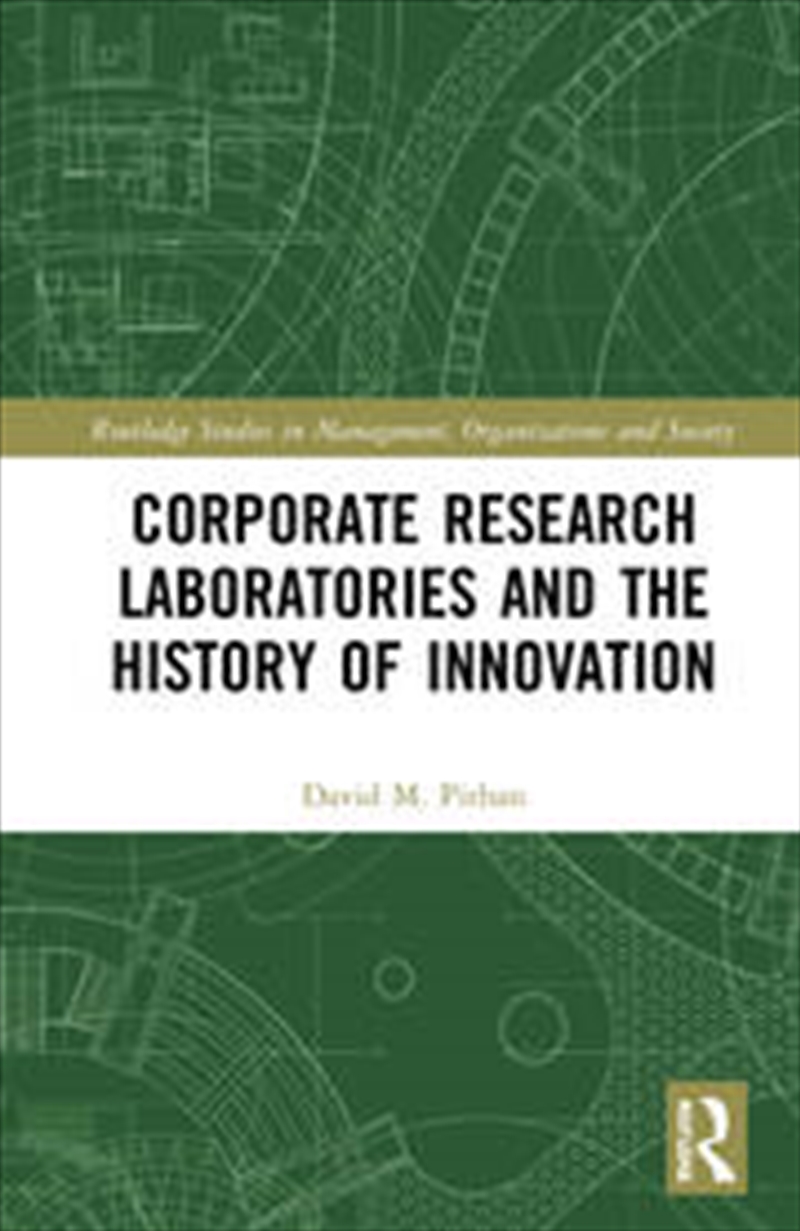 Corporate Research Laboratories and the History of Innovation/Product Detail/Business Leadership & Management
