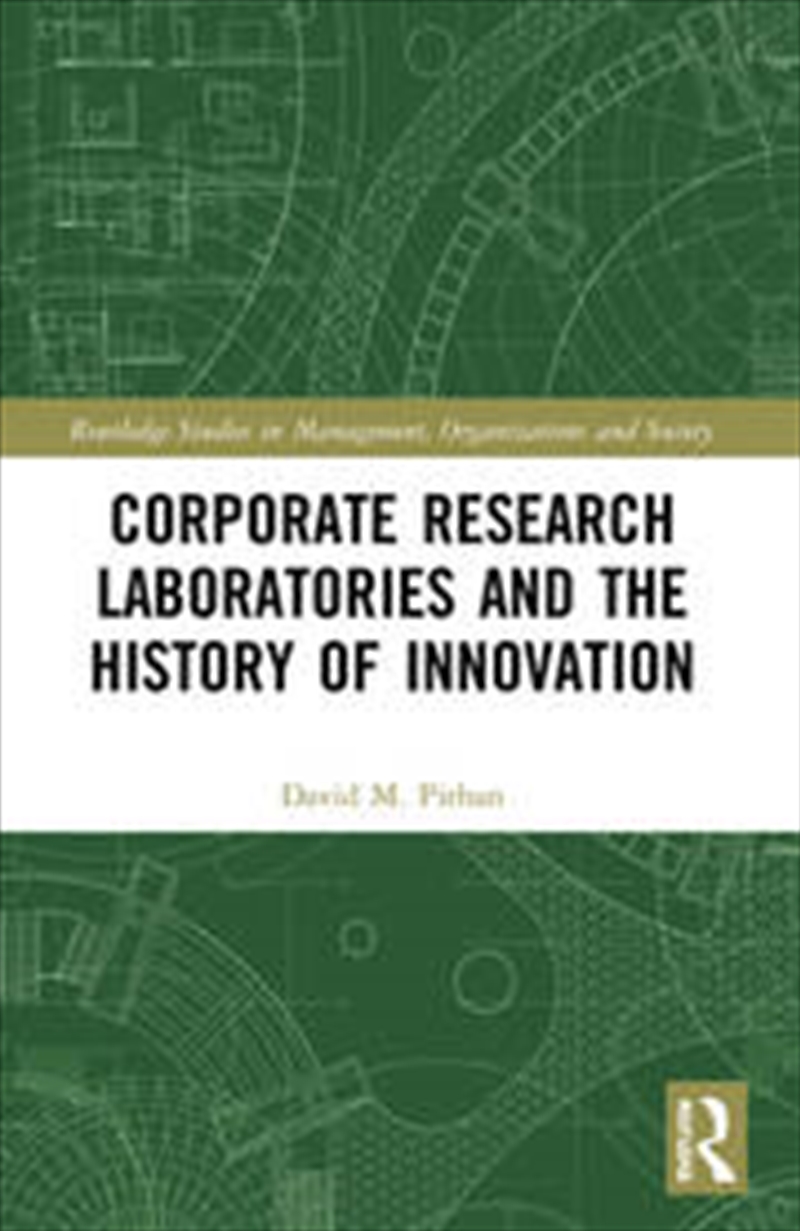 Corporate Research Laboratories and the History of Innovation/Product Detail/Business Leadership & Management