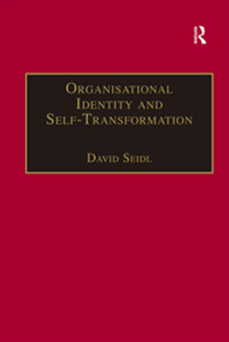 Organisational Identity and Self-Transformation/Product Detail/Business Leadership & Management